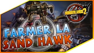 Borderlands 2  COMMENT farmer la SAND HAWK [upl. by Korwun]