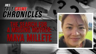 The Mysterious Disappearance of Maya Millete  True Crime Chronicles [upl. by Anelys]