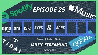 MUSIC STREAMING  Eyes amp Ears Podcast [upl. by Lars972]