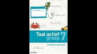 Taal Actief 4 Spelling groep 7 thema 7 les 1 apostrof [upl. by Giffard]