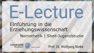 66 Einführung in die Erziehungswissenschaft  Nomothetik  ShellJugendstudie [upl. by Maxama458]