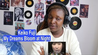 First time reacting to Keiko Fuji  My dreams bloom at night [upl. by Aihsekan515]