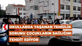 Okullarda yaşanan temizlik sorunu çocukların sağlığını tehdit ediyor [upl. by Valene979]