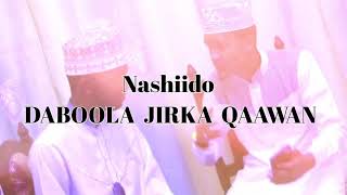 NASHIIDO  DABOOLA JIRKA QAAWAN  Abdow Mombasa amp Abdalla baajamaall • Jiilka Mustaqbalka [upl. by Aiblis912]