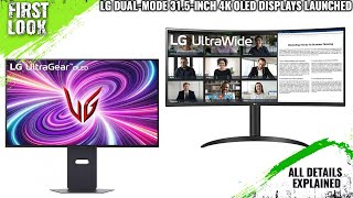 LG 32GS95UVB And 32GS95UVW DualMode 315Inch 4K OLED Displays Launched  Explained All Details [upl. by Nolubez]