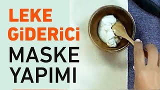 Ev Yapımı Leke Giderici Maske Nasıl Yapılır [upl. by Garnet]