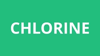 How To Pronounce Chlorine  Pronunciation Academy [upl. by Magdalena381]