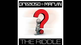 Prezioso amp Marvin The Riddle Extended Mix [upl. by Juanne]