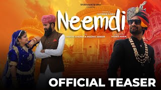 NEEMDI  official teaser  Aamir khan ft Rahul Dhania amp Madhu Jangir  Shekhawati ki vines [upl. by Nodnarbal749]