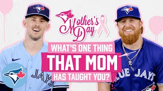 We ask the Toronto Blue Jays Whats something Mom taught you [upl. by Alberta]