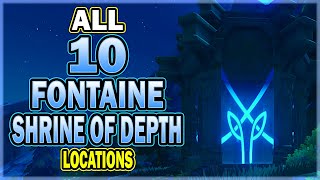 All 10 Fontaine Shrine of Depth Locations  Genshin Impact Shrine of Depths Guides [upl. by Ocram]