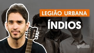 Índios  Legião Urbana aula de violão simplificada [upl. by Agarhs]