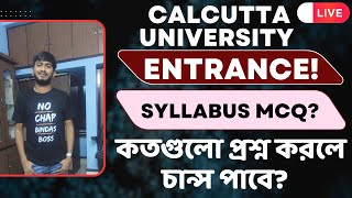 Calcutta University Entrance Exam Syllabus amp Exam Pattern MCQ Negative Marking amp No Of Question [upl. by Winona]