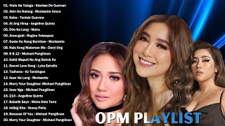 Bagong OPM Ibig Kanta 2024 Playlist  Moira Dela Torre Morissette Amon Angelline Quinto [upl. by Ibrek]