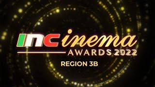 This is the INCinema Awards 2022 — Region 3B [upl. by Magner]