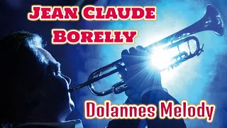 Jean Claude Borelly  Dolannes Melody [upl. by Allak]