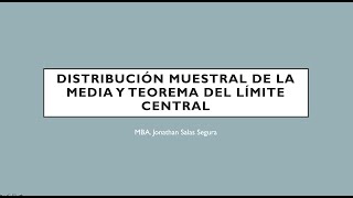 Distribución Muestral de la Media y Teorema del Límite Central [upl. by Julio995]