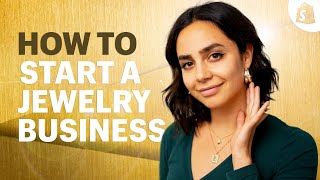 How To Start A Successful Jewelry Business No Experience Required [upl. by Manwell]