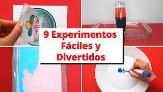 9 EXPERIMENTOS FÁCILES  CIENCIA DIVERTIDA [upl. by Murton633]