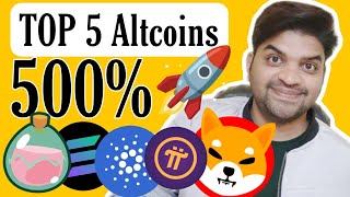 TOP 5 Altcoins 500 Bullish Soon 🚀  Shiba Inu Coin 1 Rupee 💯 [upl. by Anikes899]