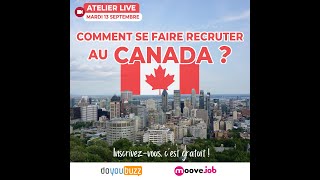 Comment se faire recruter au Canada Trouver un job plus facilement en suivant nos conseils EXTRAIT [upl. by Aelc]