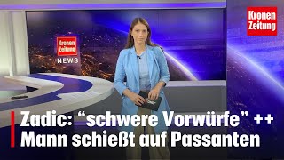 PilnacekProtokolle Zadic kündigt Untersuchung an  Mann schießt auf Passanten  kronetv NEWS [upl. by Aninotna116]