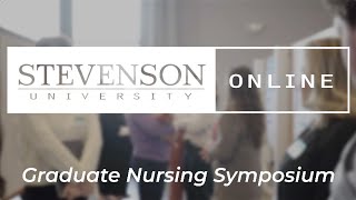 Graduate Nursing Symposium Stevenson University Online [upl. by Sewole515]