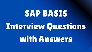 SAP BASIS Interview Questions with AnswersBeginners  BASIC Interview Questions for Freshers [upl. by Houlberg]