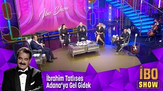 İbrahim Tatlıses  Adanaya Gel Gidek [upl. by Urbano]