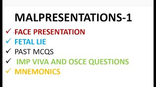 MALPRESENTATION PART1  LIE OF FETUS  FACE PRESENTATION  PAST MCQS MNEMONICS  FOR ALL EXAMS [upl. by Madda131]