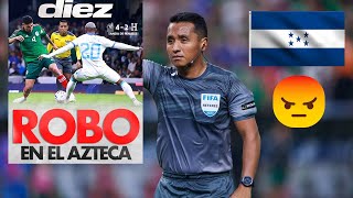 En Honduras ACUSAN DE ROBO a México y CONCACAF ¡FURIOSOS 🔥 seleccionmexicana [upl. by Eustache162]