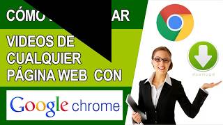 ¿Cómo Descargar Vídeo de Cualquier Página con Google Chrome [upl. by Askwith]