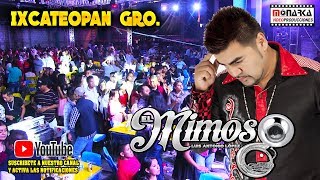 EL MIMOSO  BAILE DE FERIA 2O18  IXCATEOPAN GUERRERO [upl. by Faruq]