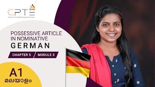 German Possessive Articles Nominative  Malayalam  Level A1  Chapter 5  Module 3  CPTE [upl. by Midge]