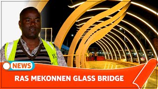 RAS MEKONNEN GLASS BRIDGE [upl. by Monjo983]