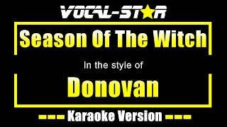 Donovan  Season Of The Witch Karaoke Version with Lyrics HD VocalStar Karaoke [upl. by Amelia]