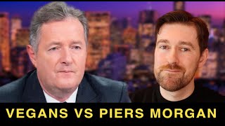 Responding To Piers Morgan vs Vegans [upl. by Hanikahs]