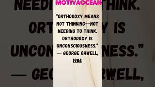 quotAre You Thinking for Yourself 🔍 Orwell’s Warning on Orthodoxy [upl. by Ailecec]