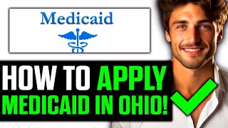 How To Apply for Medicaid in Ohio 2024  Step by Step [upl. by Nnalorac]