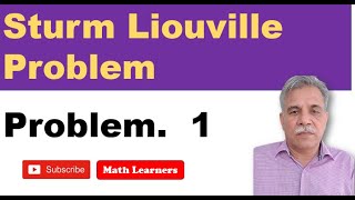 SturmLiouville Problem Problem 1 [upl. by Chev305]