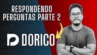 🔴 PARTES 2 Respondendo perguntas sobre Dorico 🅳  LIVE [upl. by Inirt236]