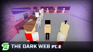 The Dark Web Pt 2  CBs World [upl. by Slyke508]