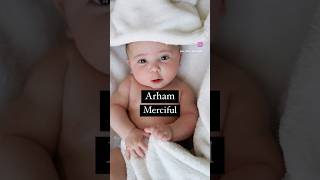 Arham name meaning allaboutmomnbaby baby babynamespedia islamicbabynames [upl. by Giarla]