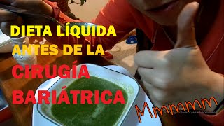 CIRUGÍA BARIÁTRICA ¡LA DIETA PREVIA  RECETA  MI VIDA CON MANGA GÁSTRICA [upl. by Mathi454]