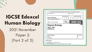 2021 November Paper 2 IGCSE Human Biology 4HB1  Part 2 of 2 Q1Q4 [upl. by Illac]