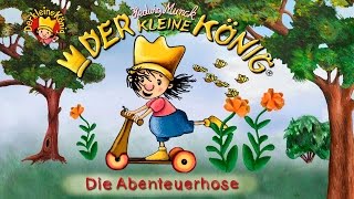 Die Abenteuerhose  Der kleine König aus dem Sandmännchen [upl. by Airlia]