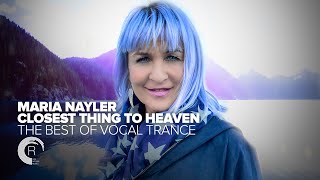 MARIA NAYLER  CLOSEST THING TO HEAVEN BEST OF VOCAL TRANCE FULL ALBUM  OUT NOW [upl. by Urita]