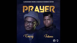 Emorej PRAYER ft Juliano Official Audio [upl. by Akibma]