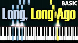 Long Long Ago  Tutorial Piano Dasar  Lagu untuk Pemula [upl. by Adnolat682]