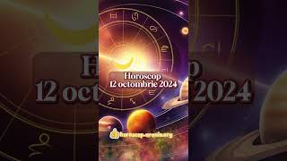 Horoscop 12 octombrie 2024 horoscop octombrie 2024 horoscopzilnic horoscopulzilei horoscopazi [upl. by Barimah447]